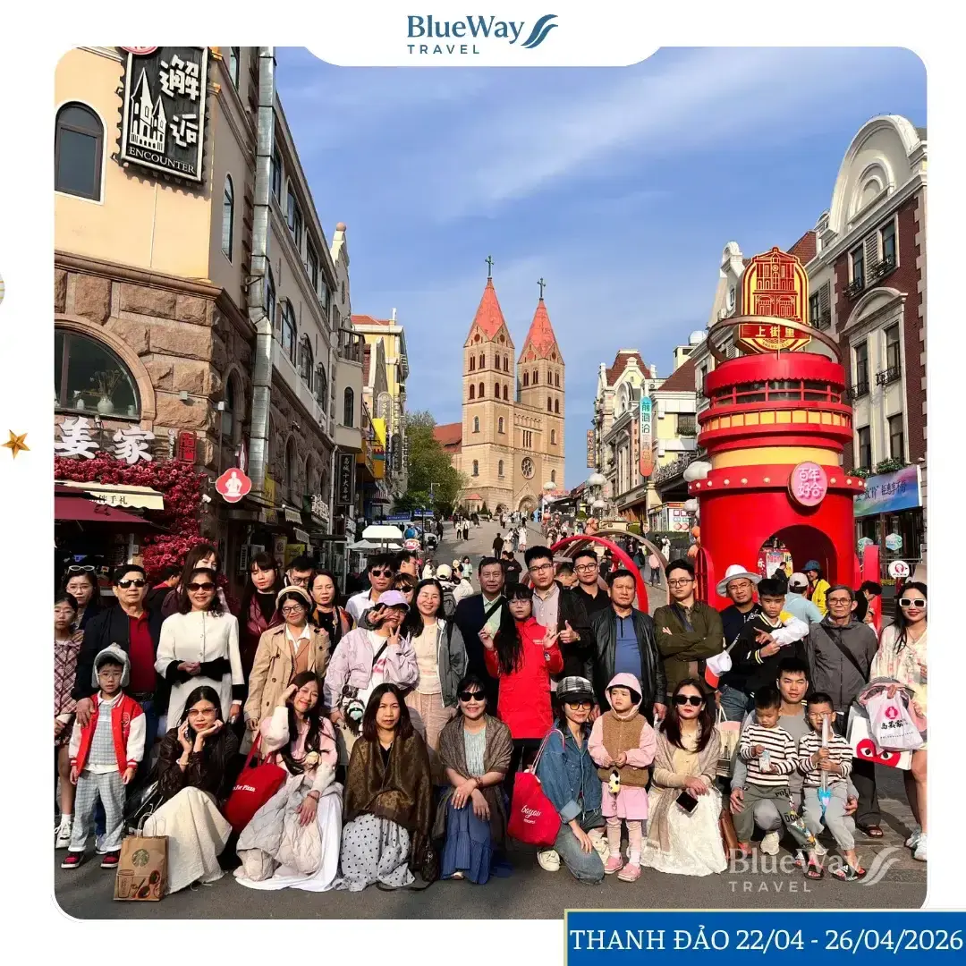 [GÓC FEEDBACK] Đoàn Khách Tham Quan Thanh Đảo – Uy Hải No Shopping 5 Ngày 4 Đêm | 22 – 26/04/2026 | Blueway Travel