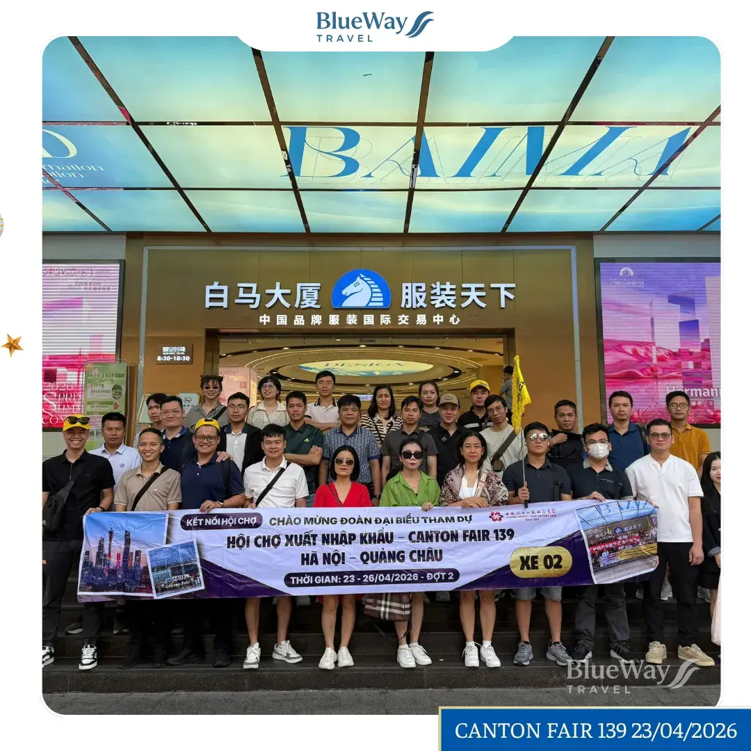 TOUR HỘI CHỢ CANTON FAIR 140 GIÁ RẺ, ĐƯỜNG BỘ THÁNG 10/2026